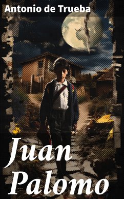 Juan Palomo (eBook, ePUB) - Trueba, Antonio de