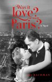Was it Love? Or Was it Paris? (eBook, ePUB)