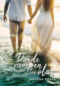 Donde rompen las olas (eBook, ePUB) - Sierra, Luciana