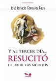 Al tercer dia…. resucitió entra los muertos (eBook, PDF)