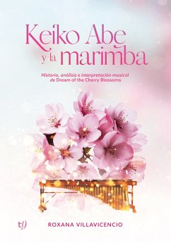 Keiko Abe y la marimba (eBook, ePUB) - Villavicencio, Roxana