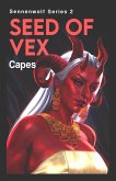Seed of Vex (Sennenwolf Series, #2) (eBook, ePUB) Seed of Vex (Sennenwolf Series, #2) (eBook, ePUB)