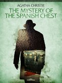 The Mystery of the Spanish Chest (eBook, ePUB) The Mystery of the Spanish Chest (eBook, ePUB)