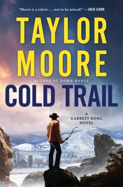 Cold Trail (eBook, ePUB) - Moore, Taylor Cold Trail (eBook, ePUB) - Moore, Taylor