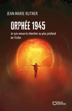 Orphée 1945 - Je suis venue te chercher au plus profond de l'Enfer (eBook, ePUB) Cover Orphée 1945 - Je suis venue te chercher au plus profond de l'Enfer (eBook, ePUB)