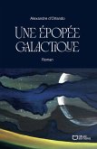 Une épopée galactique (eBook, ePUB)
