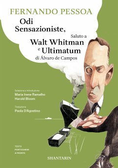 Odi sensazioniste, Saluto a Walt Whitman e Ultimatum di Álvaro de Campos (eBook, ePUB) - Pessoa, Fernando