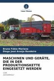 MASCHINEN UND GERÄTE, DIE IN DER PRODUKTIONSKETTE EINGESETZT WERDEN