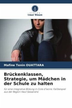 Brückenklassen, Strategie, um Mädchen in der Schule zu halten - OUATTARA, Mafine Tenin