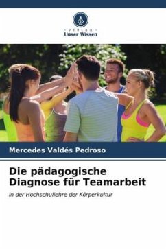Die pädagogische Diagnose für Teamarbeit - Valdés Pedroso, Mercedes