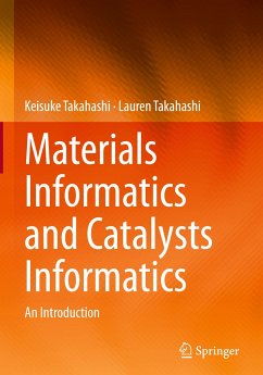Materials Informatics and Catalysts Informatics - Takahashi, Keisuke;Takahashi, Lauren