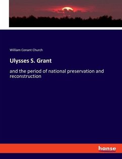Ulysses S. Grant - Church, William Conant