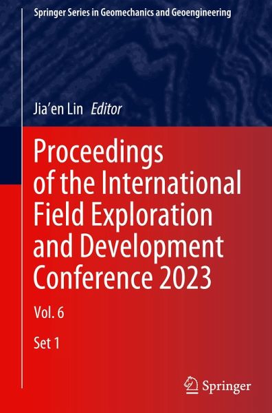 Proceedings of the International Field Exploration and Development Conference 2023 Proceedings of the International Field Exploration and Development Conference 2023