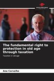 The fundamental right to protection in old age through taxation