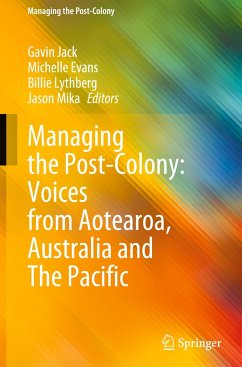 Managing the Post-Colony: Voices from Aotearoa, Australia and The Pacific