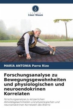Forschungsanalyse zu Bewegungsgewohnheiten und physiologischen und neuroendokrinen Korrelaten - Parra Rizo, María Antonia