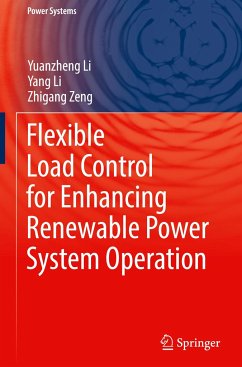 Flexible Load Control for Enhancing Renewable Power System Operation - Li, Yuanzheng;Li, Yang;Zeng, Zhigang
