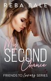 My Second Chance (Friends to Lovers, #12) (eBook, ePUB)