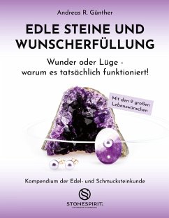 Edle Steine und Wunscherfüllung (eBook, ePUB) - Günther, Andreas R.