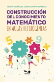 Construcción del conocimiento matemático en aulas heterogéneas (eBook, PDF)