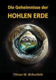 Die Geheimnisse der Hohlen Erde (eBook, ePUB)