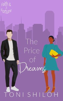 The Price of Dreams (Faith & Fortune, #3) (eBook, ePUB) - Shiloh, Toni