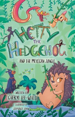 Cover Hetty the Hedgehog and the Mexican Jungle (eBook, ePUB)