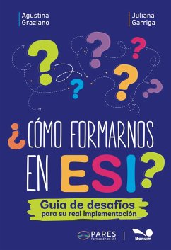 ¿Cómo formarnos en ESI? (eBook, PDF) - Graziano, Agustina; Garrica, Juliana