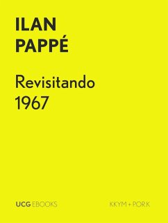 Revisitando 1967 (UCG EBOOKS, #11) (eBook, ePUB) - Pappe, Ilan