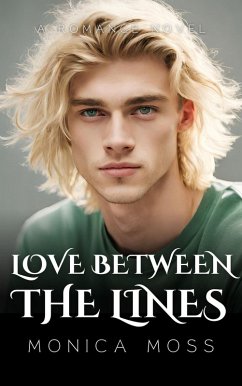 Love Between The Lines (The Chance Encounters Series, #27) (eBook, ePUB) - Moss, Monica