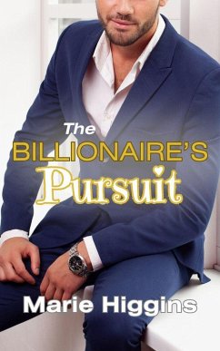 The Billionaire's Pursuit (eBook, ePUB) - Higgins, Marie