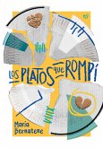 Los platos que rompí (eBook, ePUB)