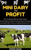 Mini Dairy for Profit (Profitable gardening, #8) (eBook, ePUB)