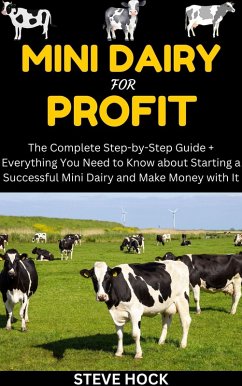 Mini Dairy for Profit (Profitable gardening, #8) (eBook, ePUB) - Hock, Steve