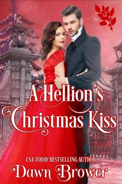 A Hellion's Christmas Kiss (Connected by a Kiss, #8) (eBook, ePUB) - Brower, Dawn