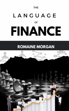 The Language Of Finance (eBook, ePUB) - Morgan, Romaine