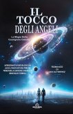 Il Tocco Degli Angeli - La Magia Della Guarigione Celeste (eBook, ePUB)
