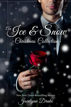 An Ice & Snow Christmas Collection (eBook, ePUB) - Drake, Jocelynn