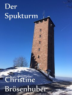 Der Spukturm (eBook, ePUB) - Brösenhuber, Christine