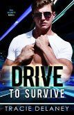 Drive To Survive (THE FULL VELOCITY SERIES, #4) (eBook, ePUB)