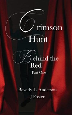 Crimson Hunt (Behind the Red, #1) (eBook, ePUB) - Anderson, Beverly; Frost, J.