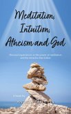 Meditation Intuition Atheism & God (eBook, ePUB)