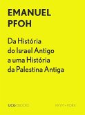 Da História do Israel Antigo a uma História da Palestina Antiga (UCG EBOOKS, #6) (eBook, ePUB)