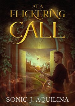 At A Flickering Call (eBook, ePUB) - Aquilina, Sonic J.
