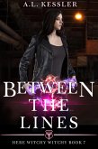 Between the Lines (Here Witchy Witchy, #7) (eBook, ePUB)