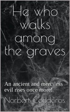 Cover He Who Walks Among The Graves (eBook, ePUB)