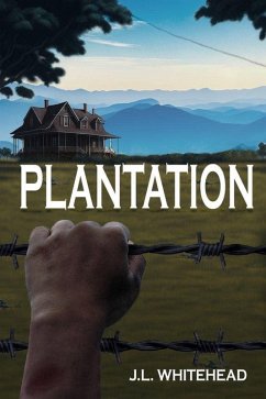 Plantation (eBook, ePUB) - Whitehead, J. L.