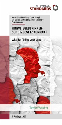 HinweisgeberInnenschutzgesetz kompakt (eBook, ePUB) - Gotthardt, Eva-Sabrina; Gunacker, Clemens; Lohberger, Peter