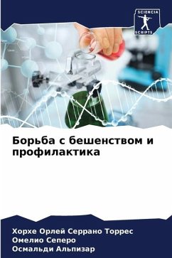 Bor'ba s beshenstwom i profilaktika - Serrano Torres, Horhe Orlej;Sepero, Omelio;Al'pizar, Osmal'di