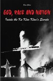 God, Race And Nation Inside the Ku Klux Klan's Secrets (eBook, ePUB) God, Race And Nation Inside the Ku Klux Klan's Secrets (eBook, ePUB)